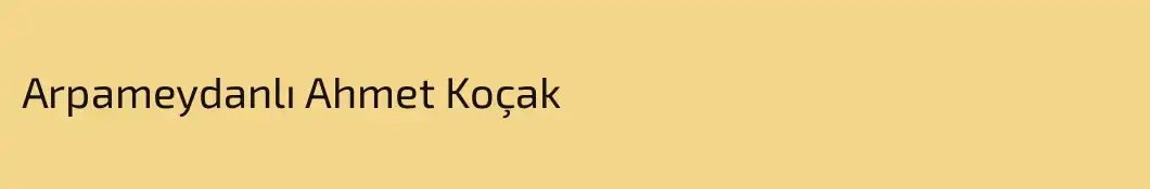 Arpameydanlı Ahmet Koçak